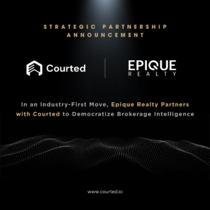 Courted and Epique Realty Announce Strategic Partnership to Empower Agent Growth