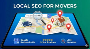 Boost Your Moving Company with Local SEO Services